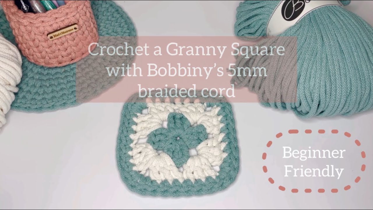 How to Crochet a Granny Square with Bobbiny’s Braided Cord | Step-by-Step Tutorial
