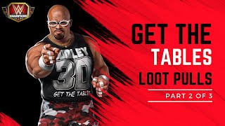 Get The Tables Loot-Part 2 of 3-WWE Champions
