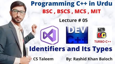 Lecture#05 || Identifiers and Its types in urdu || Programming C++