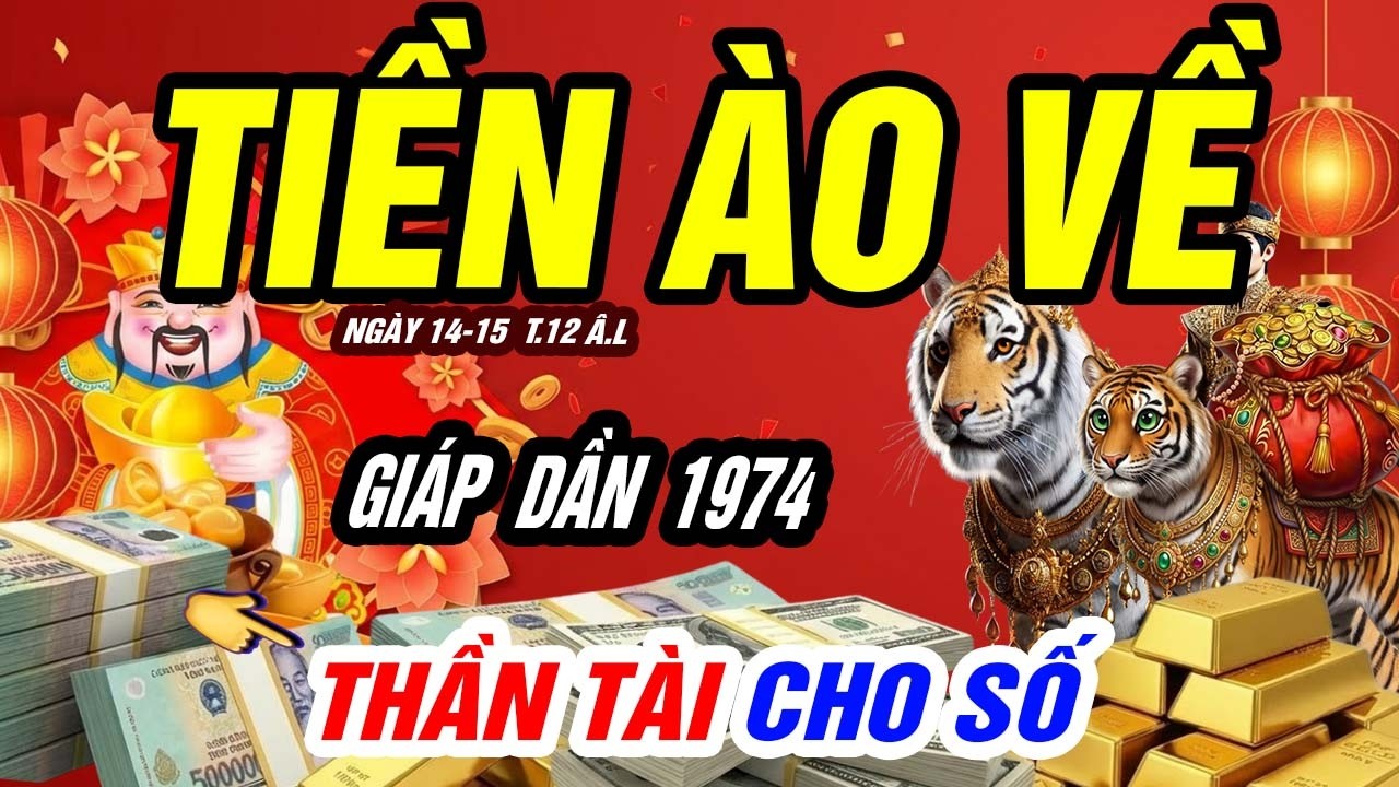 💥 TIỀN TỰ TÌM VỀ! Tuổi GIÁP DẦN 1974 GẶP THẦN TÀI Trong 2 Ngày VÀNG 14–15 Tháng Chạp
