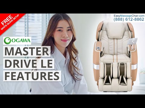 Ogawa Master Drive LE Massage Chair Features