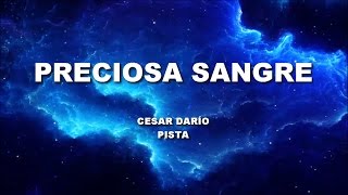 Preciosa Sangre Cesar Dario Pista
