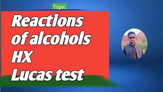 lec#5 Lucas test || Test to distinguish between primary, secondary & tertiary alcohol |11 Chemistry