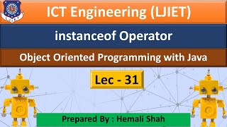 Lec-31_instanceof Operator | Object Orient Programming Using Java | IT_ICT Engineering
