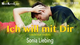 Ich will mit Dir (nicht nur reden) - Sonia Liebing - Lyrics