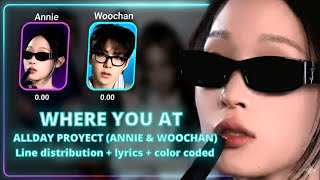 ALLDAY PROJECT (ANNIE & WOOCHAN) - WHERE YOU AT | LINE DISTRIBUTION 