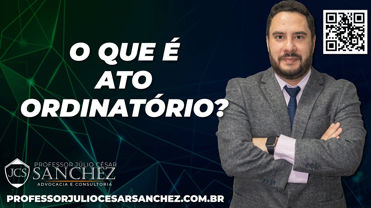 Dicas para Advogados Iniciantes - O que é ATO ORDINÁTÓRIO ? (PROCESSO ...