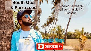 South Goa | Palolem Beach | Parra Road a hype ? Palolem not anymore a paradise #goa #travelvlog