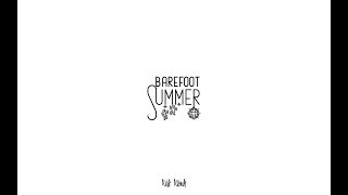 Nik Noah - Barefoot Summer ( Lyricvideo)