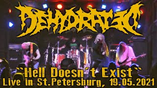 DEHYDRATED "Hell Doesn't Exist" - Live in St.Petersburg, 19.05.2021