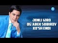 Og Abek Sobirov Xo Sh Endi Оғабек Собиров Хўш энди