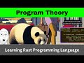 Program Theory v LLM reliance | Rust Language