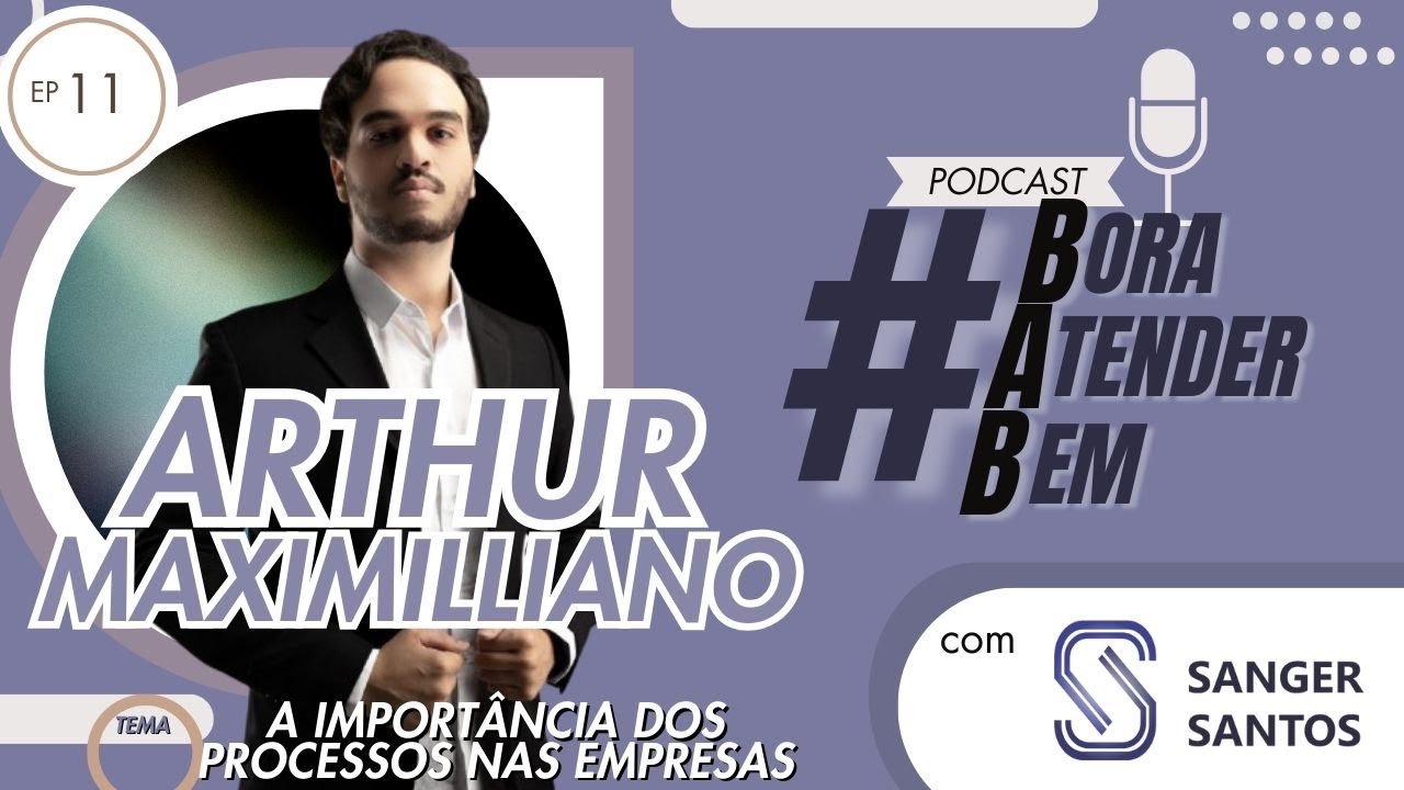 Arthur R Sanger BORA ATENDER BEM com SANGER SANTOS || EP.11 com ARTHUR MAXIMILLIANO ...