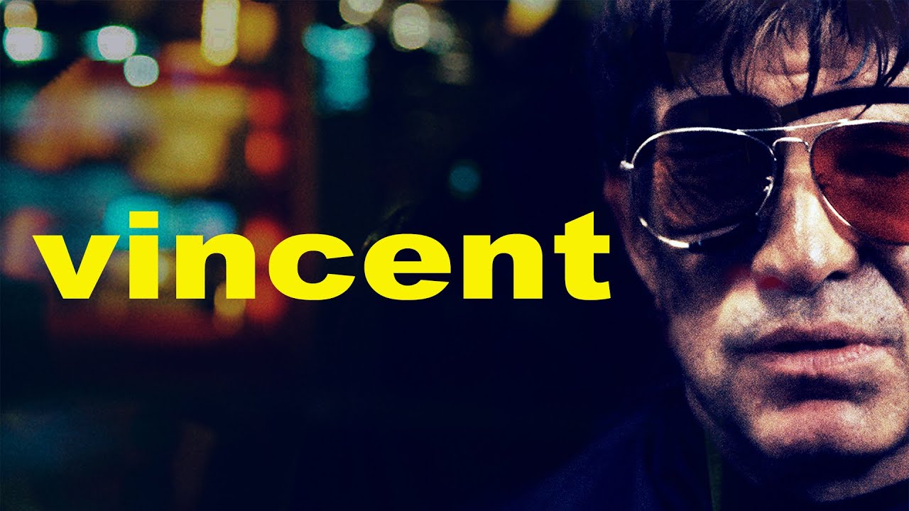 Vincent - Trailer