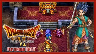 Dragon Quest VI | Playthrough | Part 23: Rebellion at Gallows Moor