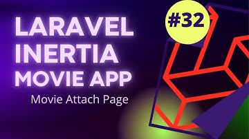 #32 Laravel Inertia Vue Movie App | Movie Attach Page | Laravel 8 Tutorial