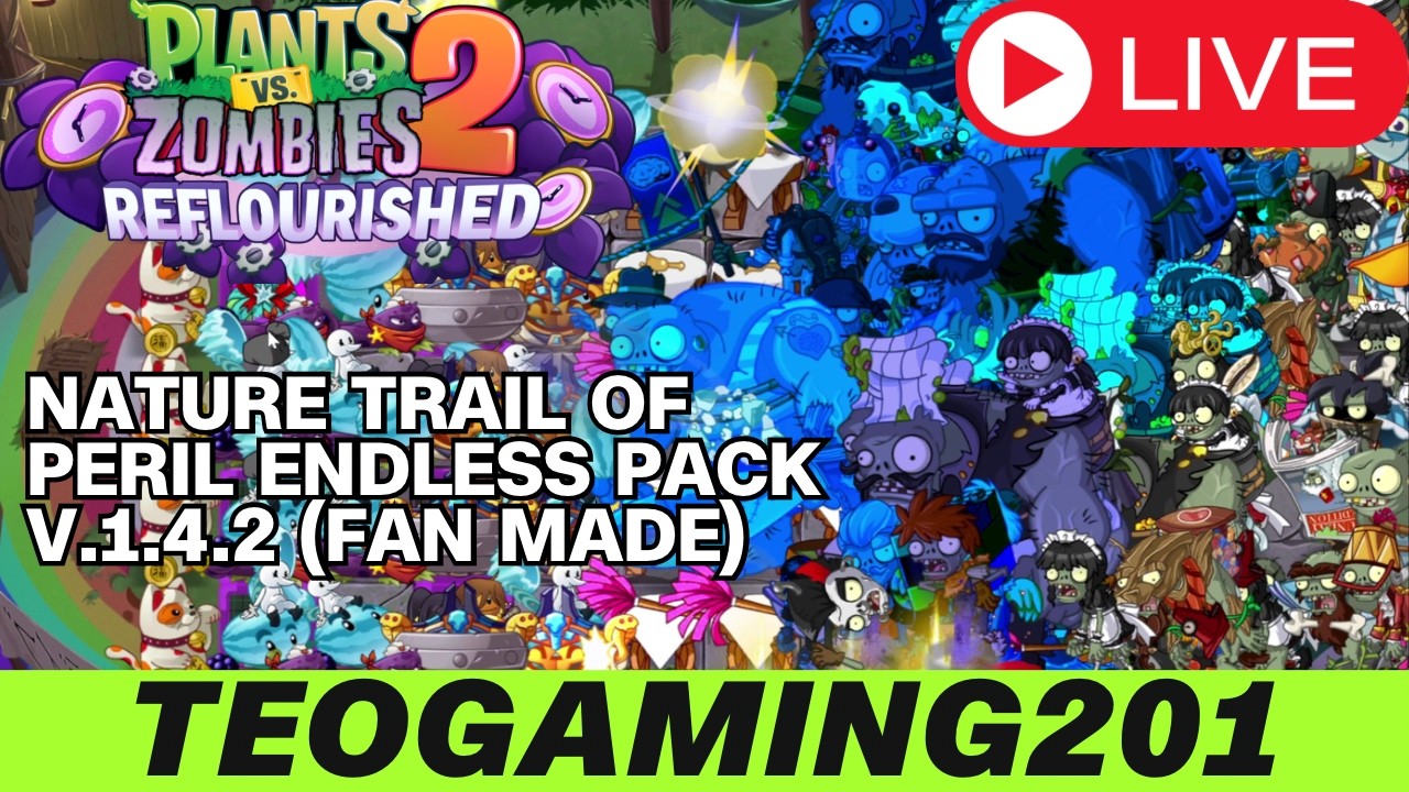 LIVESTREAM INDONESIA | PvZ 2 Reflourished | Nature Trail of Peril (Custom Made by Me)