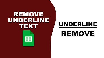 how to remove underline text in google sheets