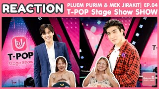 Reaction   Pluem Purim   just So You Know U0026 Mek Jirakit  Tpop Stage Show