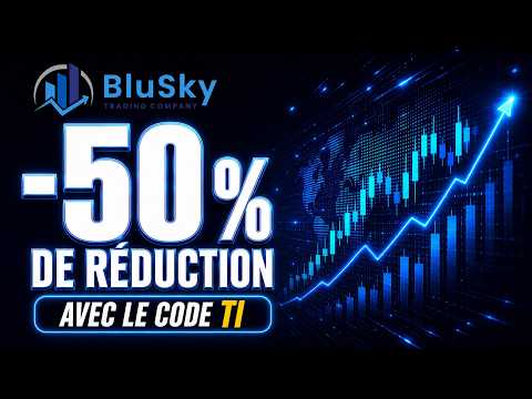 🔥 BLUSKY : -50 % avec le code TI ! Fonctionnement complet de la Prop Firm