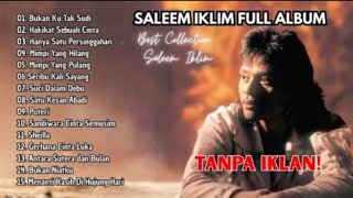 Download Lagu Saleem iklim | Full Album Lagu Malaysia Nostalgia Terbaik | Slow Rock Legendaris MP3