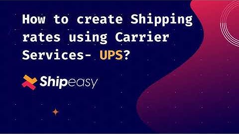 Can I use UPS Shipping Rates in Shopify? Best Shopify Shipping Rates Calculator App: Shipeasy