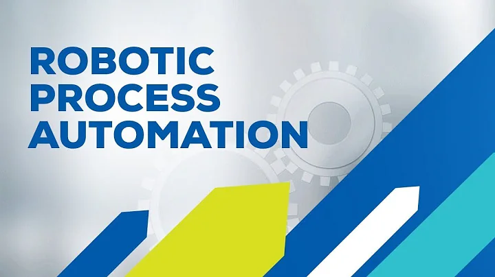 RPA - Robotic Process Automation and Its Benefits - Education Unbound