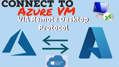 Remotely connect to Azure virtual machine using RDP (part 2 of AzVM creation)