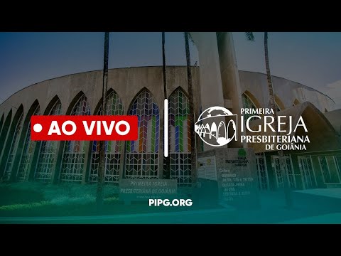 Culto Noturno | PIPG | 18h