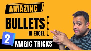 Amazing Bullets in Excel | Vivekananda Sinha | Video 277
