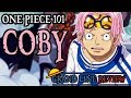 Coby Explained (One Piece 101)