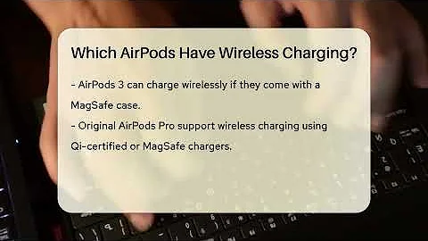 Which AirPods Have Wireless Charging? - Talking Tech Trends