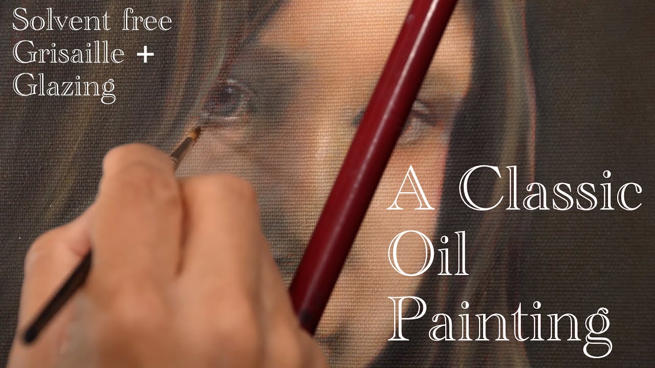 Oil Painting Grisaille + Glazing + NO Solvents - Classical Portrait