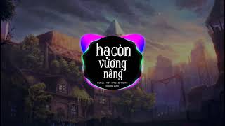 Hạ còn vương nắng remix Hạ còn vương nắng remix