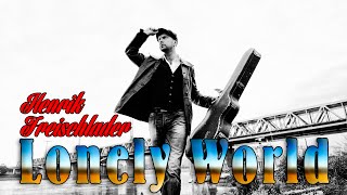 Henrik Freischlader - Lonely World (Srpski prevod)