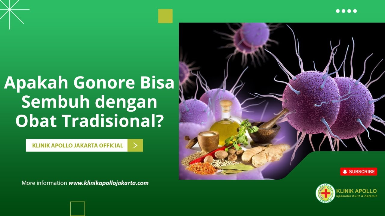 Apakah Gonore Bisa Sembuh dengan Obat Tradisional edukasikesehatan 