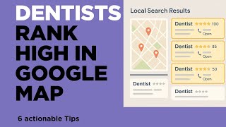How to Optimize Your Google My Business for Dentists | 6 GMB Tips to Get More Patients Fast