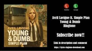 ℍ𝕆𝕋! Avril Lavigne ~ Young & Dumb Ringtone (Free) ft. Simple Plan