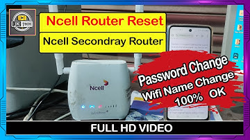 How to reset Ncell Router | Ncell Router reset kaise kare |  वाईफाई का पासवर्ड कैसे बदलें | Jayant