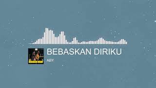 Download Lagu BEBASKAN DIRIKU - Armada II Aby Accoustic Cover Download Lagu BEBASKAN DIRIKU - Armada II Aby Accoustic Cover