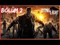 Mukmir Dying Light Oynuyor 2. Bölüm