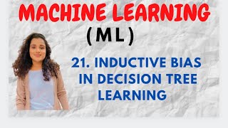 #21 Inductive Bias in  Decision Tree Learning |ML|