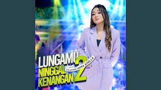 Download Lagu Lungamu Ninggal Kenangan 2 Download Lagu Lungamu Ninggal Kenangan 2