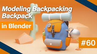 Modeling Backpacking Backpack in Blender #60