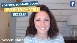 Top Tips to Make Your Summer Parties Sizzle