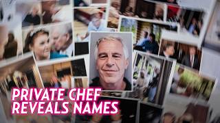 Jeffrey Epstein’s Ex Private Chef Reveals Famous Guests