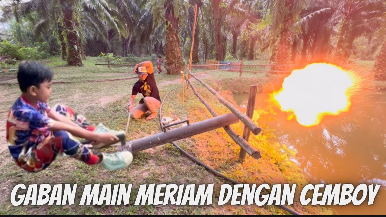 Gaban letupkan meriam dgn cemboy