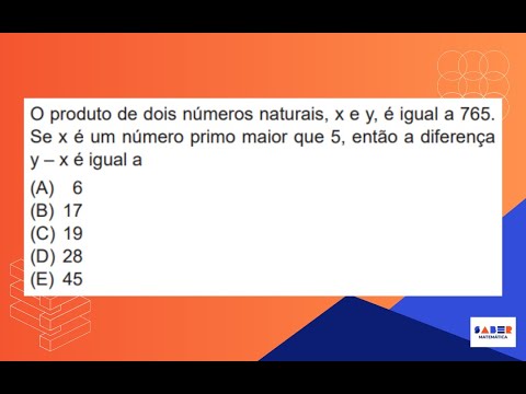 O produto de dois números naturais, x e y, e igual a 765. Se x é um ...