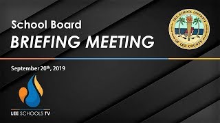 School Board Briefing Meeting: September 20, 2019