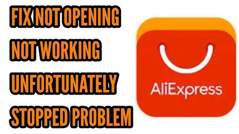 AliExpress Not Working/Opening || Unfortunately Stopped Problem Solved